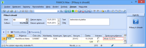 PAMICA: Zpráva, kterou uvedete do pole Zpráva pro příjemce na záložce Položky příkazu v agendě Příkazy k úhradě, se následně zobrazí příjemci dané platby.