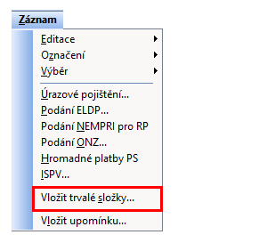 V nabídce Záznam agendy Pracovní poměry najdete nový užitečný povel