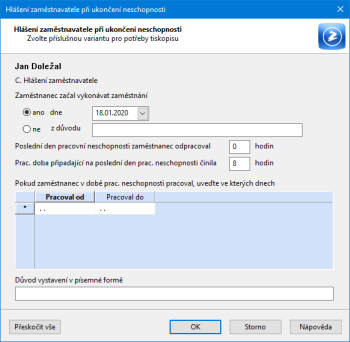 V dialogovém okně vyplňte všechny potřebné údaje pro Hlášení zaměstnavatele při ukončení neschopnosti