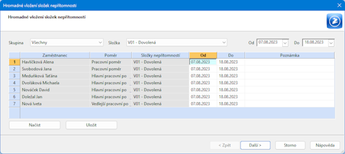 V okně Hromadné vložení složek nepřítomností vyberte požadovanou složku nepřítomnosti a nastavte začátek a konec nepřítomnosti. Trvání nepřítomnosti se vyplní všem vybraným zaměstnancům