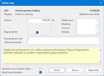 Na dialogu složky mzdy zatrhněte přepínač Nepravidelné, v případě, že se jedná o nepravidelně vyplácené prémie