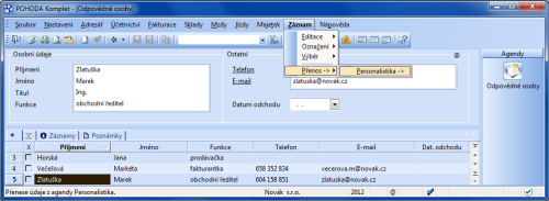POHODA: Pro načtení odpovědných osob z agendy Personalistika použijte povel z nabídky Záznam/Přenos