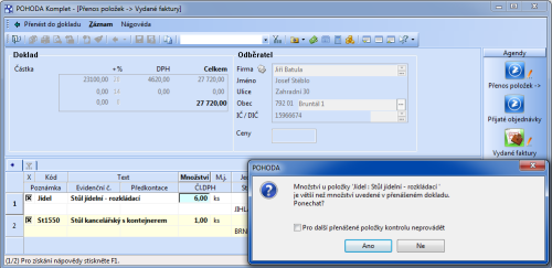 POHODA: Pokud budete chtít přenést do nově vytvářeného dokladu větší množství položky, než jaké je zadané v přenášeném dokladu, POHODA Vás na tento nesoulad upozorní.