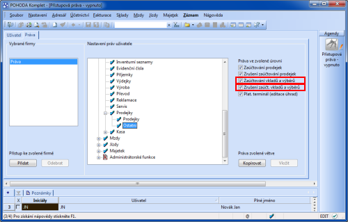 POHODA: Nezapomeňte v agendě Přístupová práva zatrhnout odpovídající volby, chcete-li, aby mohli uživatelé agendy Kasa zaúčtovávat prodejky, vklady a výběry.