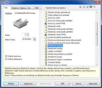 POHODA: V levé části dialogového okna Tisk vidíte dvě nové volby Včetně rezervace a Včetně reklamace. Jejich zatržení ovlivní hodnoty na tiskové sestavě Podlimitní zásoby.