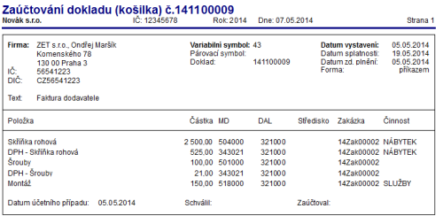 POHODA 10700: Tisková sestava Zaúčtování dokladu (košilka) přibyla například do agend Přijaté faktury, Vydané faktury, Banka nebo třeba Interní doklady.