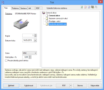U tiskové sestavy si můžete zvolit, zda se má akční cena kontrolovat s nákupní cenou, váženou nákupní cenou nebo oběma. 