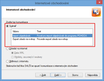 V průvodci Internetové obchodování si vyberete vytvořený scénář.