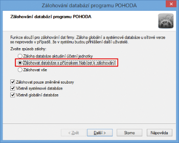 Zálohovat můžete také změněné soubory, systémové a globální databáze, pokud zvolíte možnost Zálohovat databáze s příznakem Nabízet k zálohování.