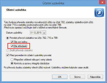 Zatržením volby Dle středisek rozdělíte konečné stavy účtů při účetní uzávěrce na použitá střediska.