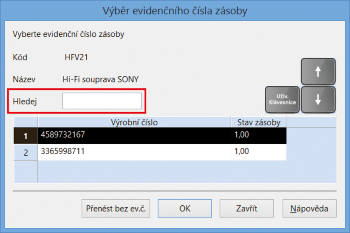 Pole Hledej vám zjednoduší vyhledávání zásob s evidenčním číslem.