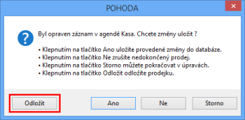 Do agendy Kasa i programu POHODA Kasa Offline jsme přidali možnost odložení prodeje při práci více uživatelů současně.