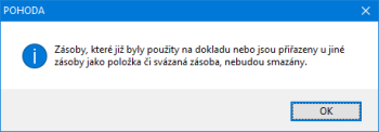 Nově se zobrazuje pouze jedno informativní okno pro všechny zásoby, které nejdou smazat