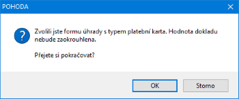POHODA za vás ohlídá, aby doklad hrazený platební kartou nebyl zaokrouhlen