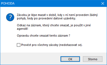 Nově si můžete nastavit, aby se při mazání další zásoby již nezobrazovalo upozornění