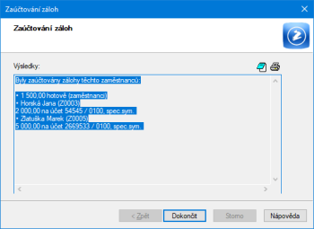 Při zaúčtování záloh na mzdy se vám zobrazí přehledné informace o výsledku zaúčtování