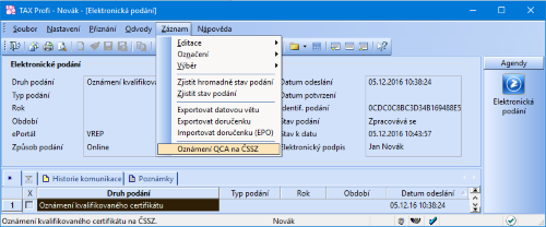 Průvodce pro zaslání zprávy ČSSZ o vlastnictví nového kvalifikovaného certifikátu vyvoláte přes povel označený na obrázku.