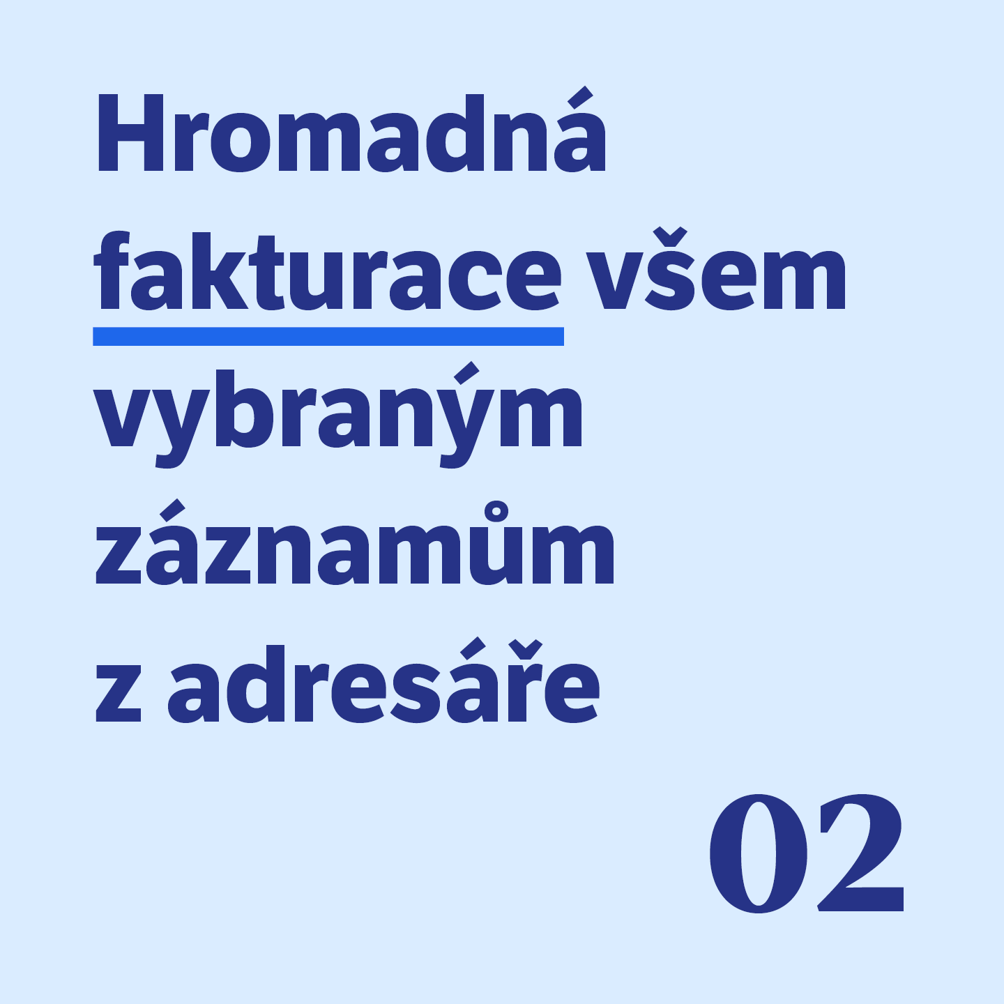 2 Hromadná fakturace všem vybraným záznamům z adresáře