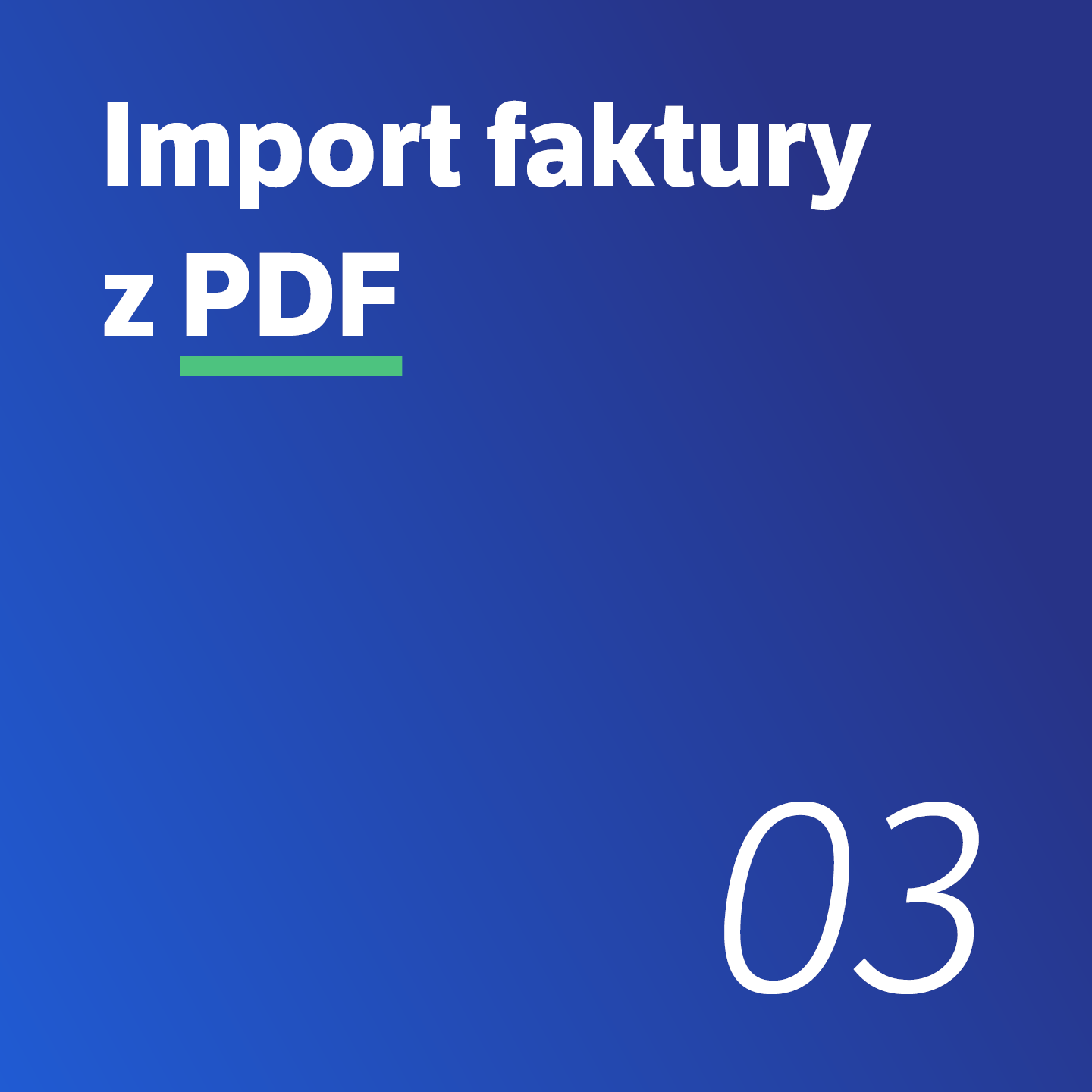 3 Import faktury z PDF
