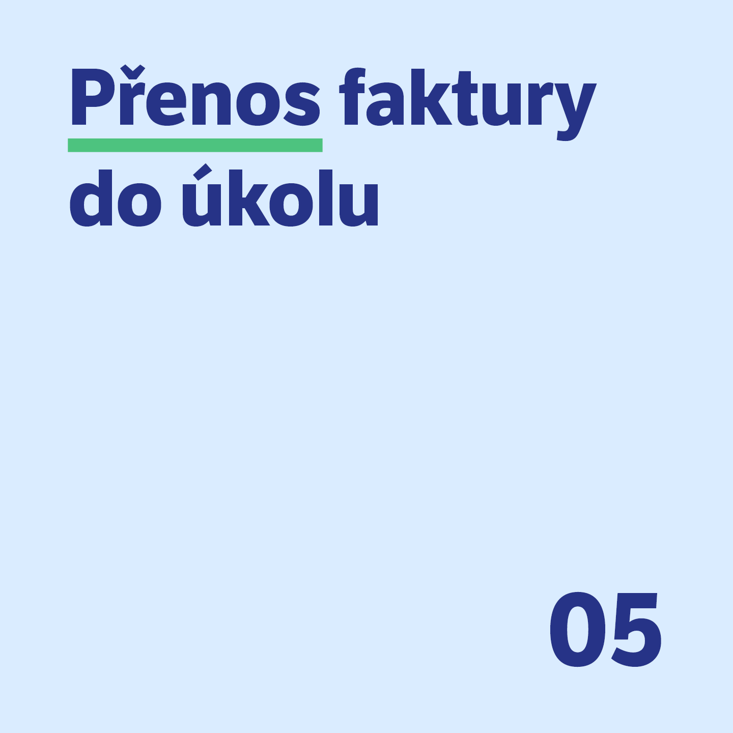5 Přenos faktury do úkolu