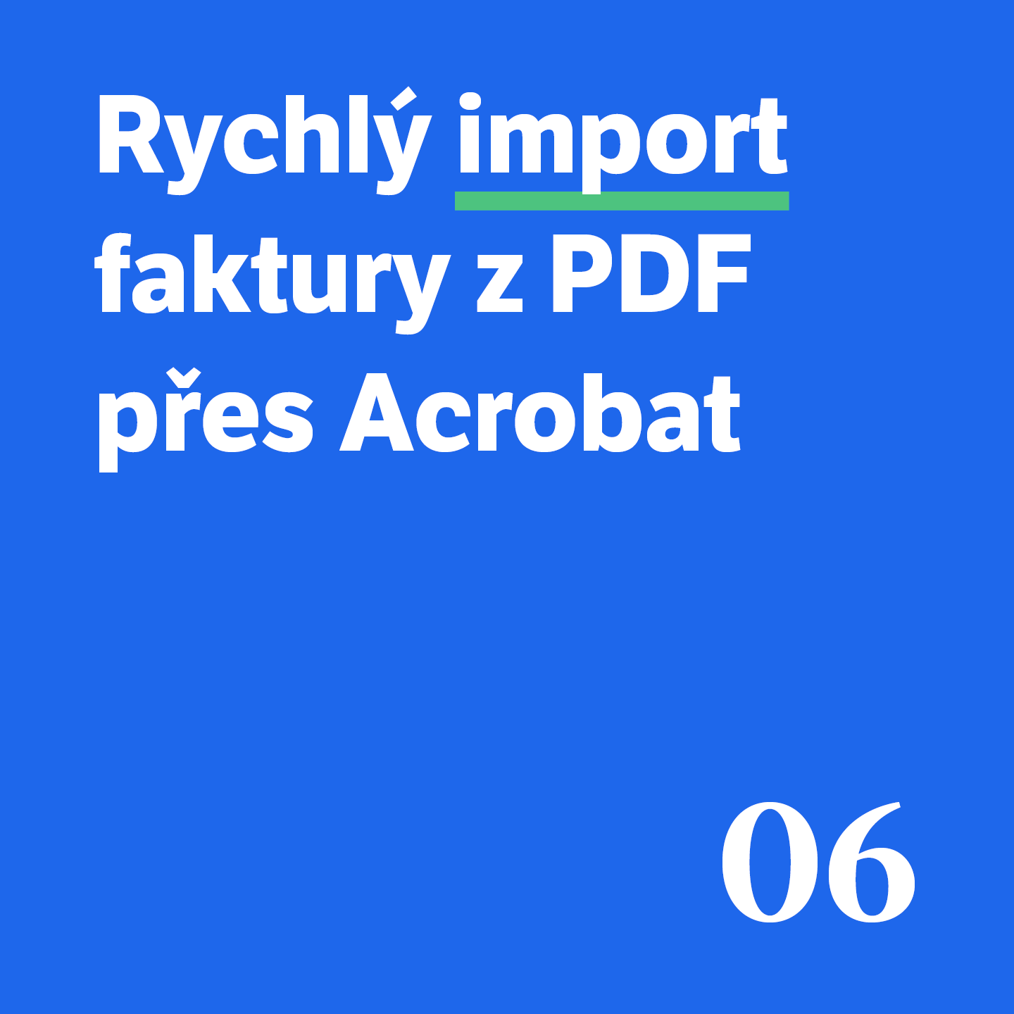 6 Rychlý import faktury z PDF přes Acrobat