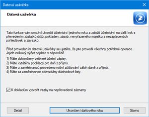 Před provedením datové uzávěrky se ujistěte, zda máte: